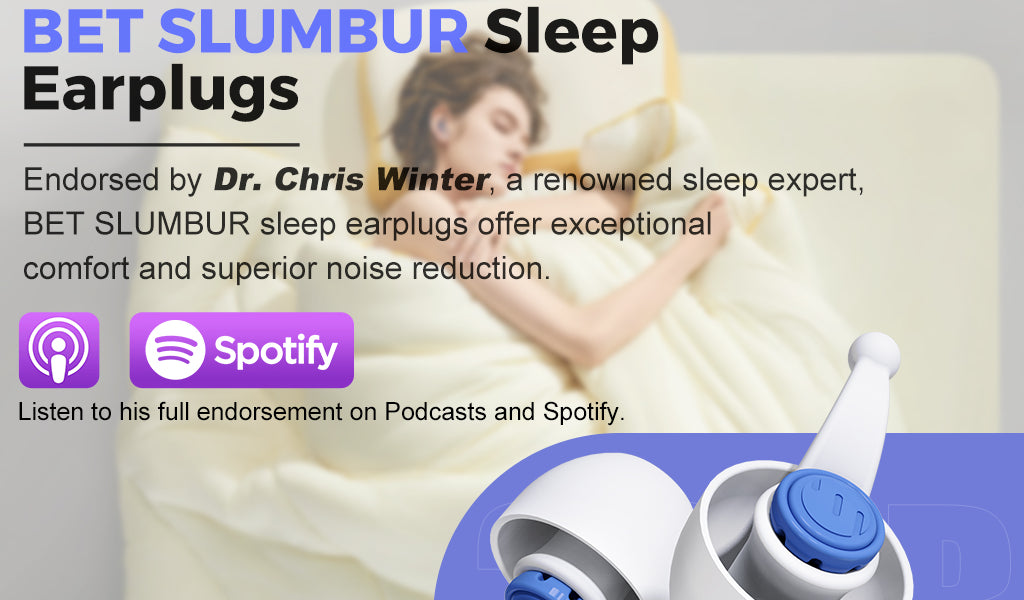 Sleep Expert Dr. Chris Winter Endorses BET SLUMBUR Earplugs